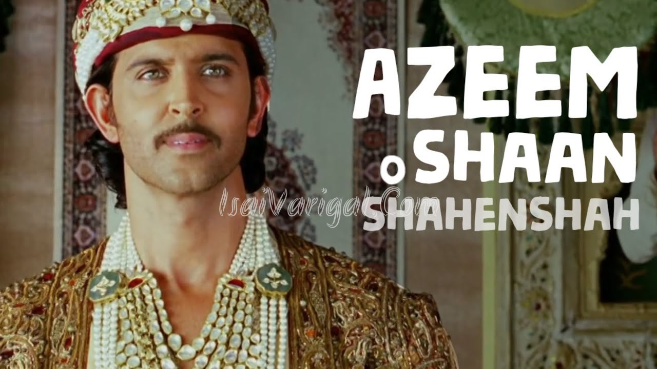 Azeem-O-Shaan Shahenshah Song Lyrics